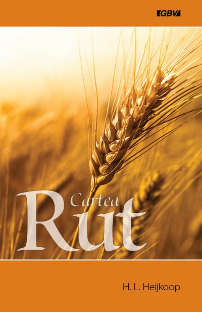 Cartea Rut - Comentarii biblice Cartea Rut - Comentarii biblice