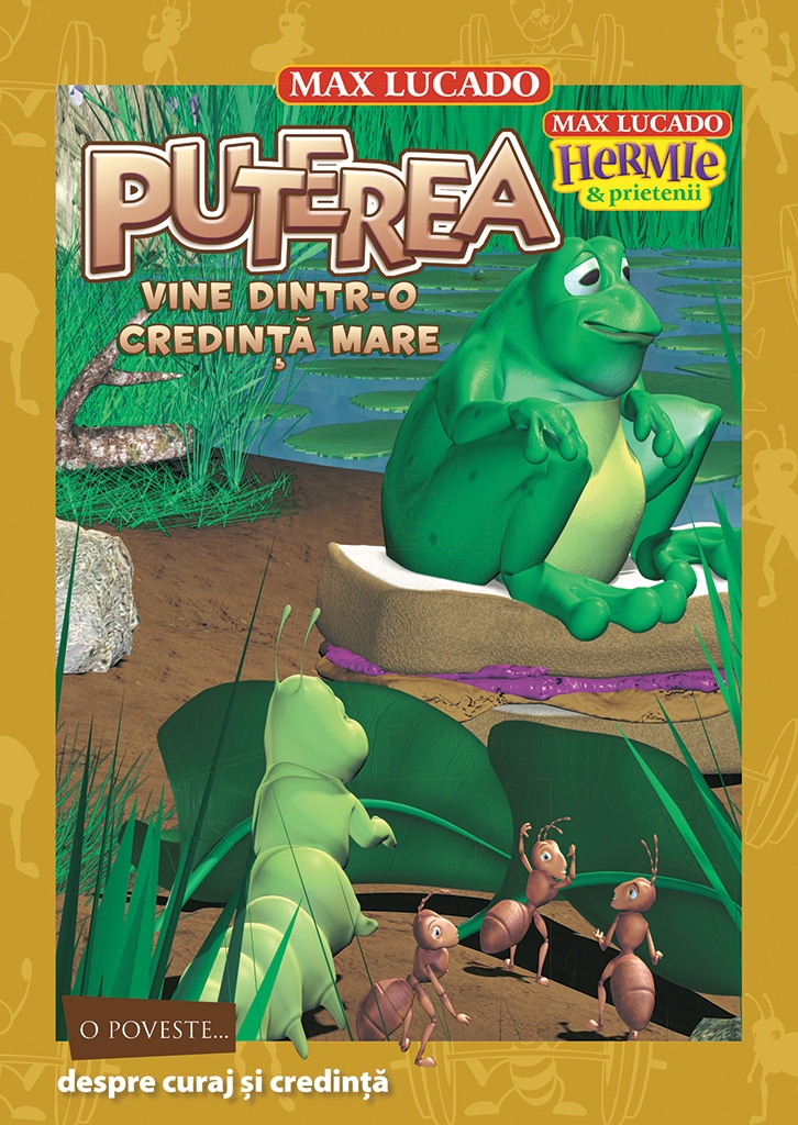 Puterea vine dintr-o credinta mare (seria Hermie si prietenii)