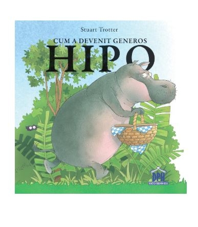 Cum a devenit generos Hipo - Povestiri pentru copii