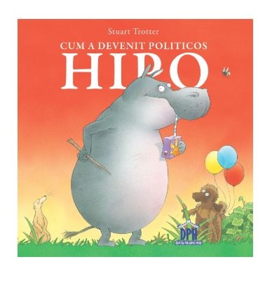 Cum a devenit politicos Hipo - Povestiri pentru copii Cum a devenit politicos Hipo - Povestiri pentru copii