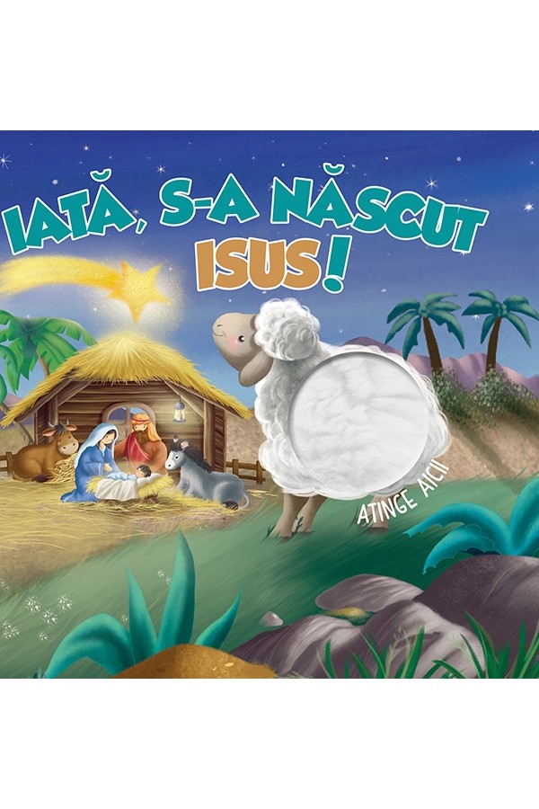 Iată, S-a născut Isus! - Povestiri Biblice pentru copii Iată, S-a născut Isus! - Povestiri Biblice pentru copii