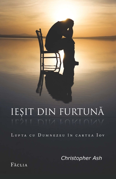 Iesit din furtuna - Lupta cu Dumnezeu in cartea lui Iov Iesit din furtuna - Lupta cu Dumnezeu in cartea lui Iov