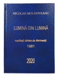 Lumină din Lumină 1981 - Meditatii zilnice de dimineata Lumină din Lumină 1981 - Meditatii zilnice de dimineata