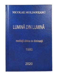 Lumină din Lumină 1980 - Meditatii zilnice de dimineata Lumină din Lumină 1980 - Meditatii zilnice de dimineata