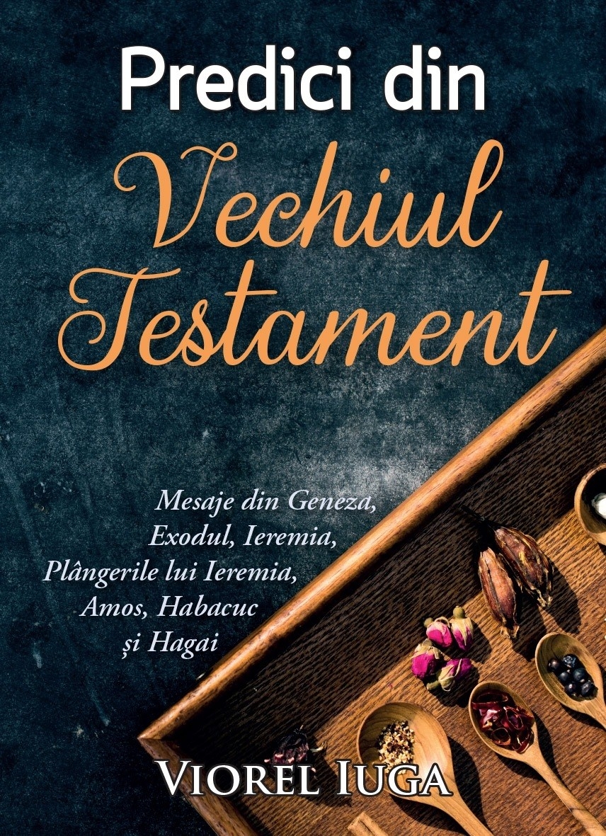 Predici din Vechiul Testament - Carte predici Predici din Vechiul Testament - Carte predici