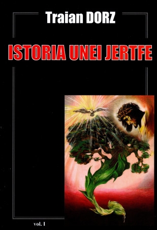 Istoria unei jertfe. Vol. 1 Istoria unei jertfe. Vol. 1