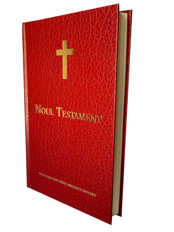 Noul Testament - traducere dupa texte originale grecesti Noul Testament - traducere dupa texte originale grecesti