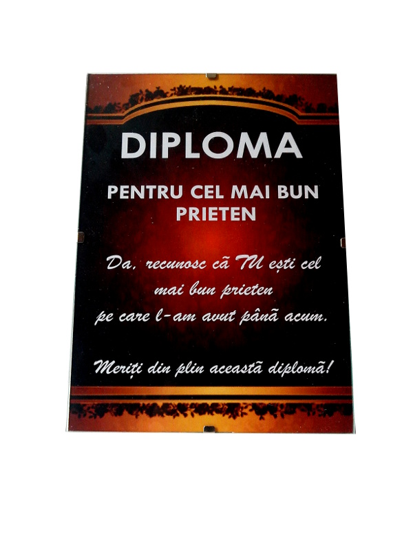Diploma - Pentru cel mai bun prieten Diploma - Pentru cel mai bun prieten