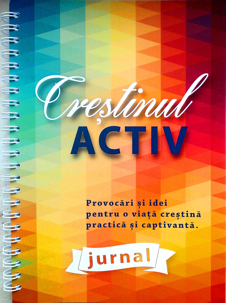 Jurnal crestin - Crestinul activ Jurnal crestin - Crestinul activ