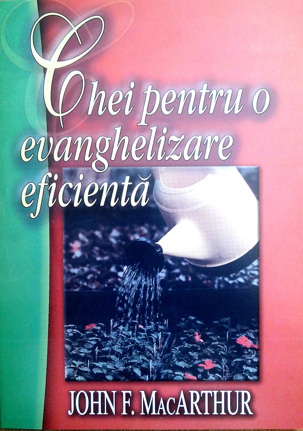Chei pentru o evanghelizare eficienta - Comentarii din cartea Faptelor Apostolilor Chei pentru o evanghelizare eficienta - Comentarii din cartea Faptelor Apostolilor