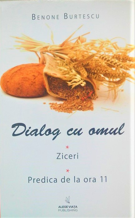 Dialog cu omul - Ziceri - Predica de la ora 11 Dialog cu omul - Ziceri - Predica de la ora 11