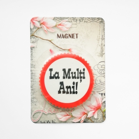 Magnet ceramic - La multi ani! Magnet ceramic - La multi ani!