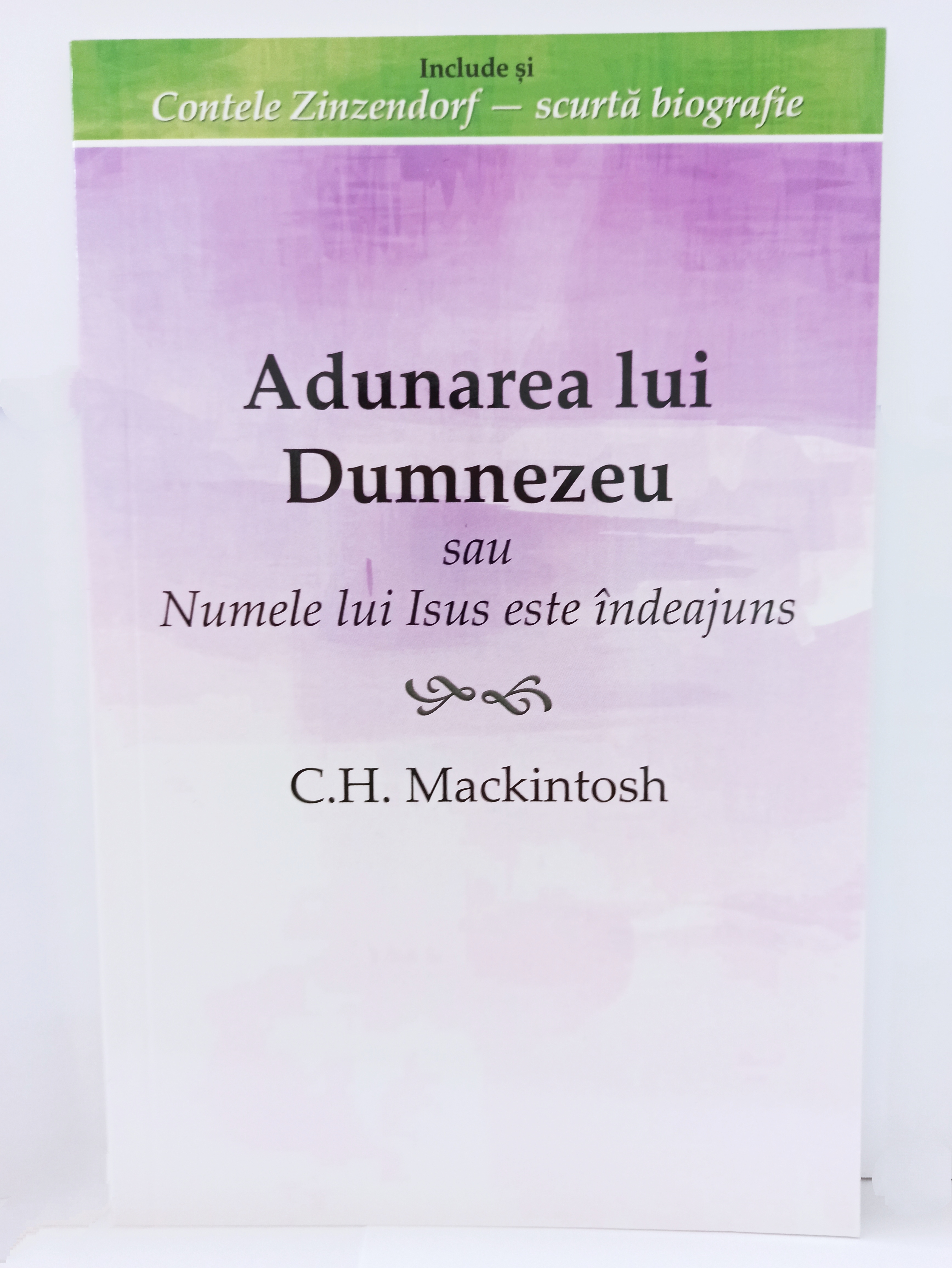 Adunarea lui Dumnezeu sau Numele lui Isus este îndeajuns Adunarea lui Dumnezeu sau Numele lui Isus este îndeajuns