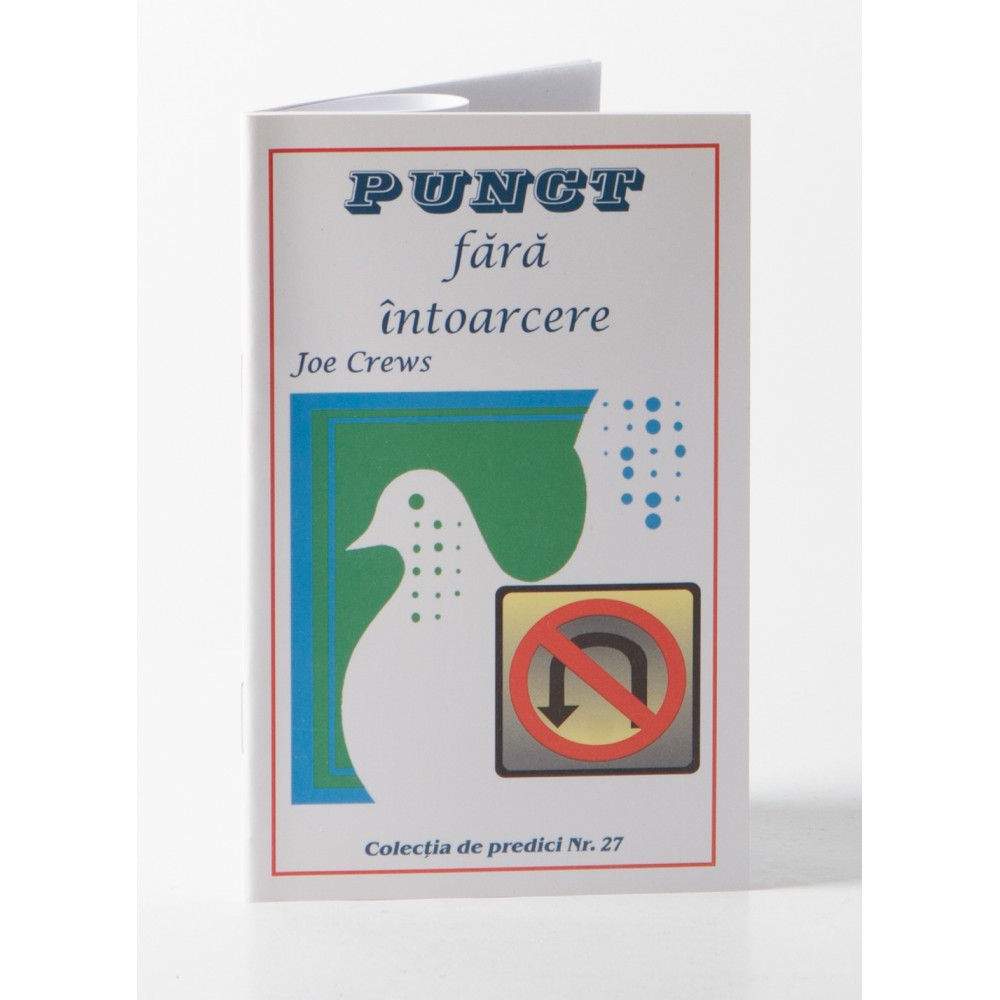 Predici scrise-Punct fara intoarcere, vol.27 (brosura) Predici scrise-Punct fara intoarcere, vol.27 (brosura)