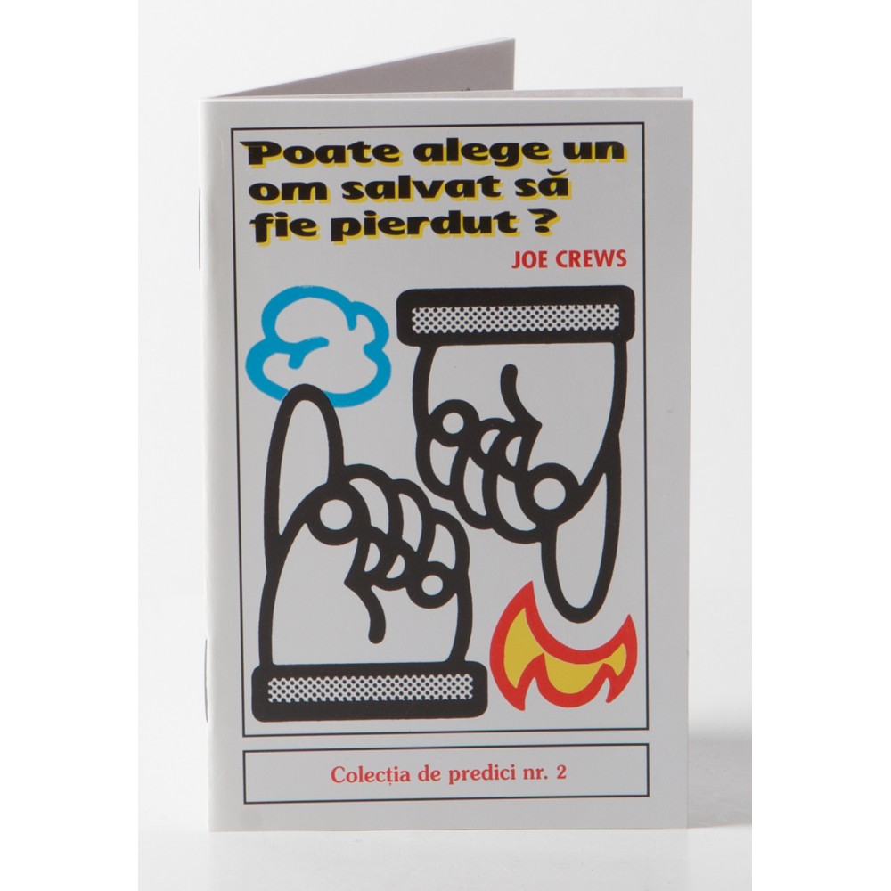 Predici scrise - Poate alege un om salvat sa fie pierdut?, vol. 2 (brosura) Predici scrise - Poate alege un om salvat sa fie pierdut?, vol. 2 (brosura)