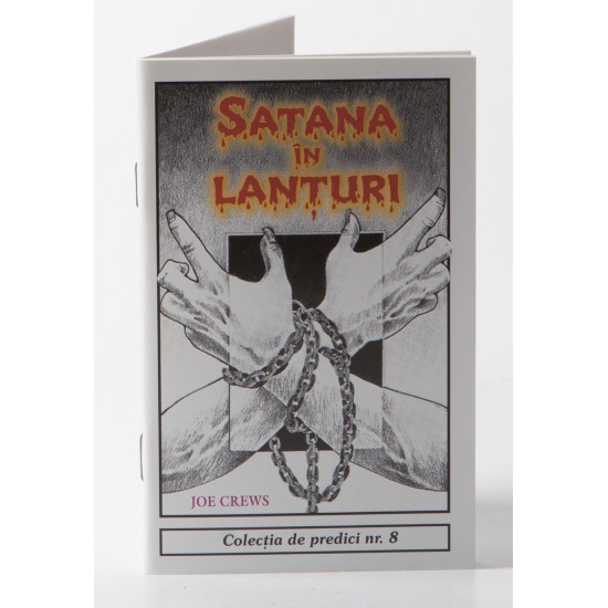 Predici scrise - Satana in lanturi, vol. 8 (brosura) Predici scrise - Satana in lanturi, vol. 8 (brosura)