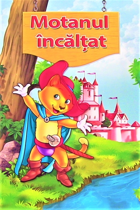 Motanul incaltat - Povestiri pentru copii (3-7 ani) Motanul incaltat - Povestiri pentru copii (3-7 ani)