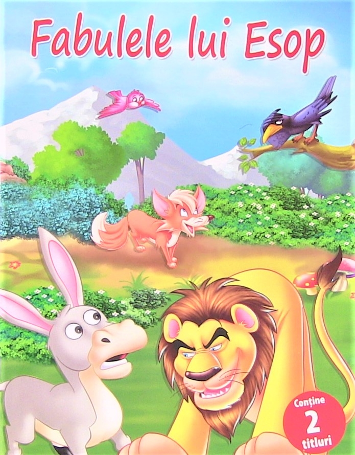 Fabulele lui Esop - Contine 2 titluri - Povestiri pentru copii (5-7 ani) Fabulele lui Esop - Contine 2 titluri - Povestiri pentru copii (5-7 ani)