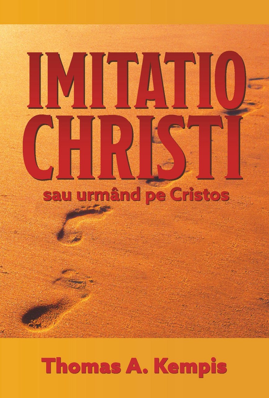 Urmând pe Cristos - Imitatio Christi
