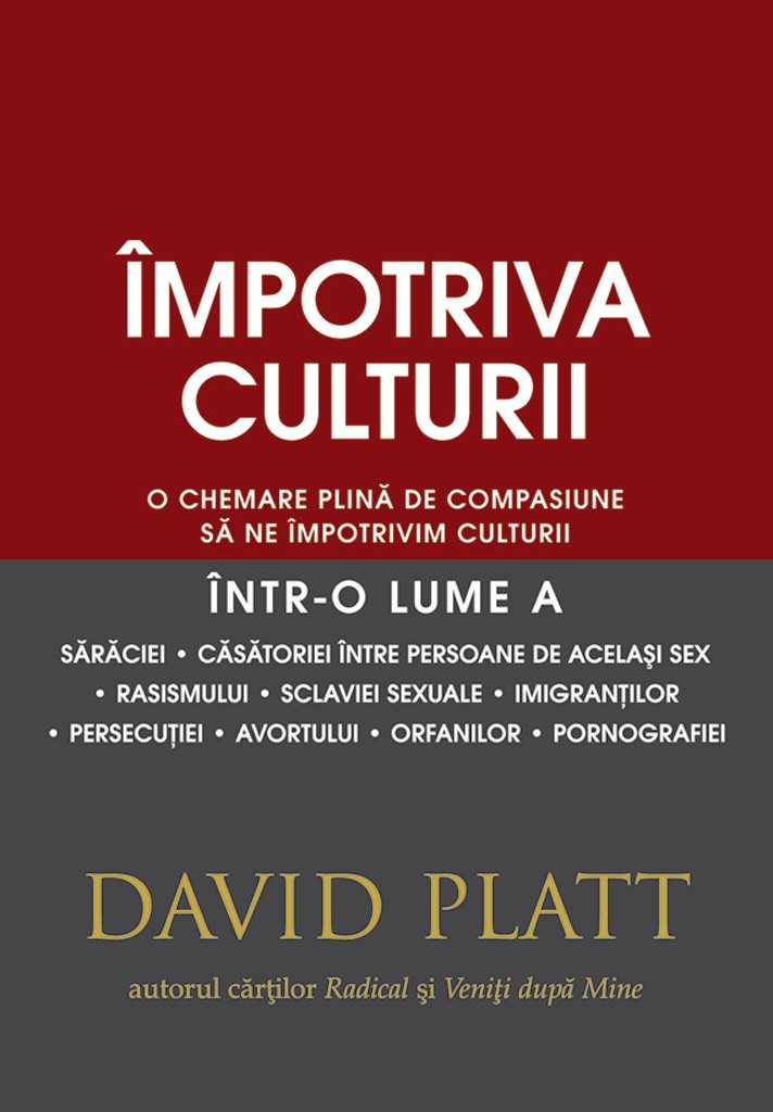 Impotriva culturii - O chemare plină de compasiune să ne împotrivim culturii
