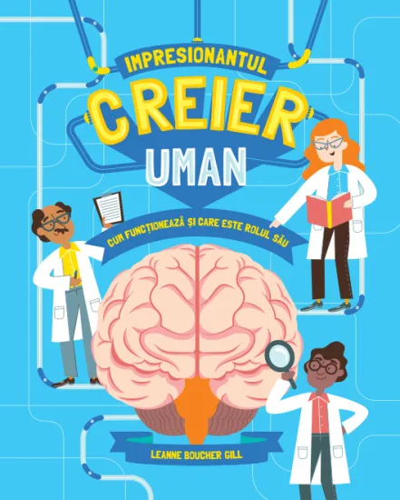 Impresionantul creier uman