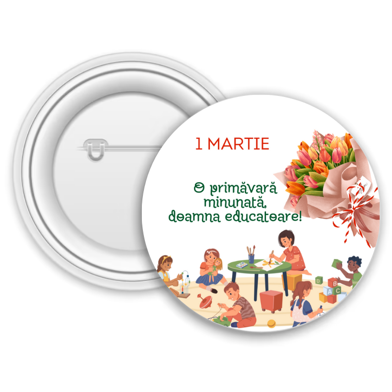 Insignă metalică personalizată pentru educatoare – 1 Martie Insignă metalică personalizată pentru educatoare – 1 Martie
