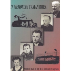 In memoriam Traian Dorz - Marturii crestine In memoriam Traian Dorz - Marturii crestine