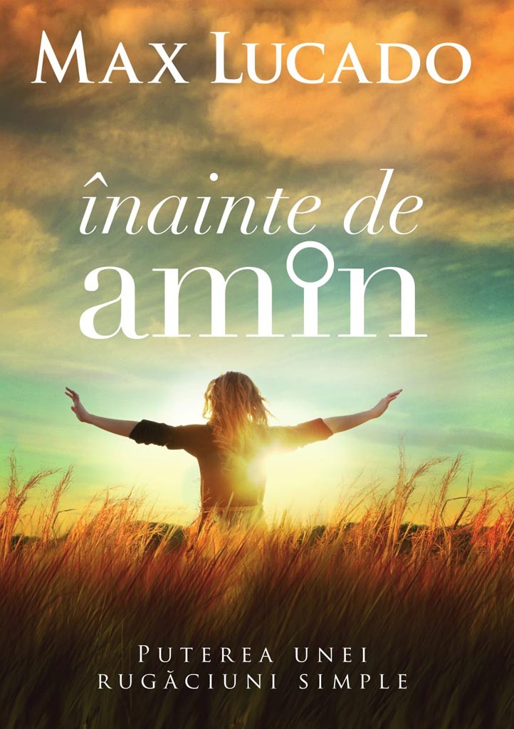 Inainte de amin - Viata crestina