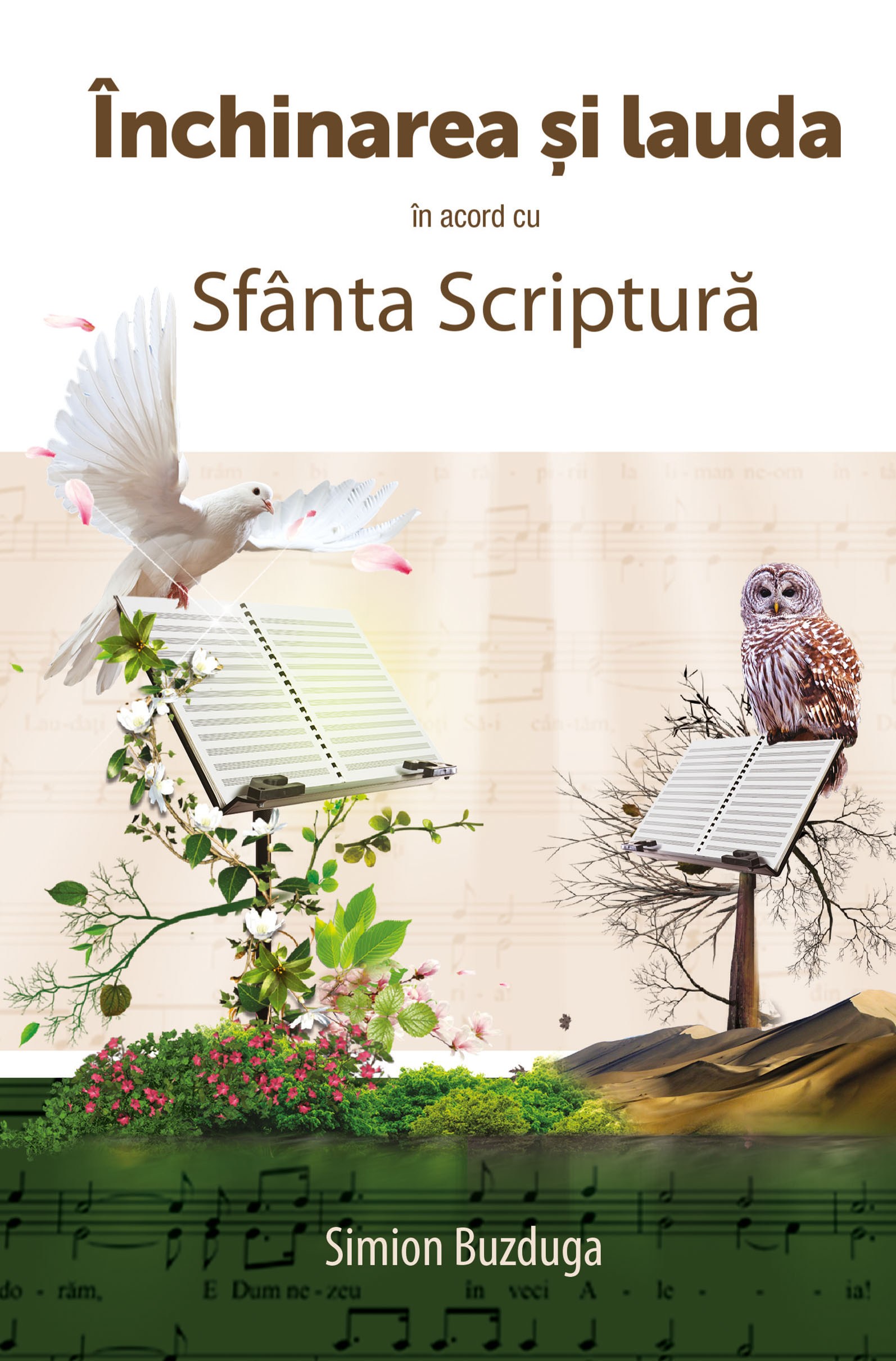 Inchinarea si lauda in acord cu Sfanta Scriptura Inchinarea si lauda in acord cu Sfanta Scriptura