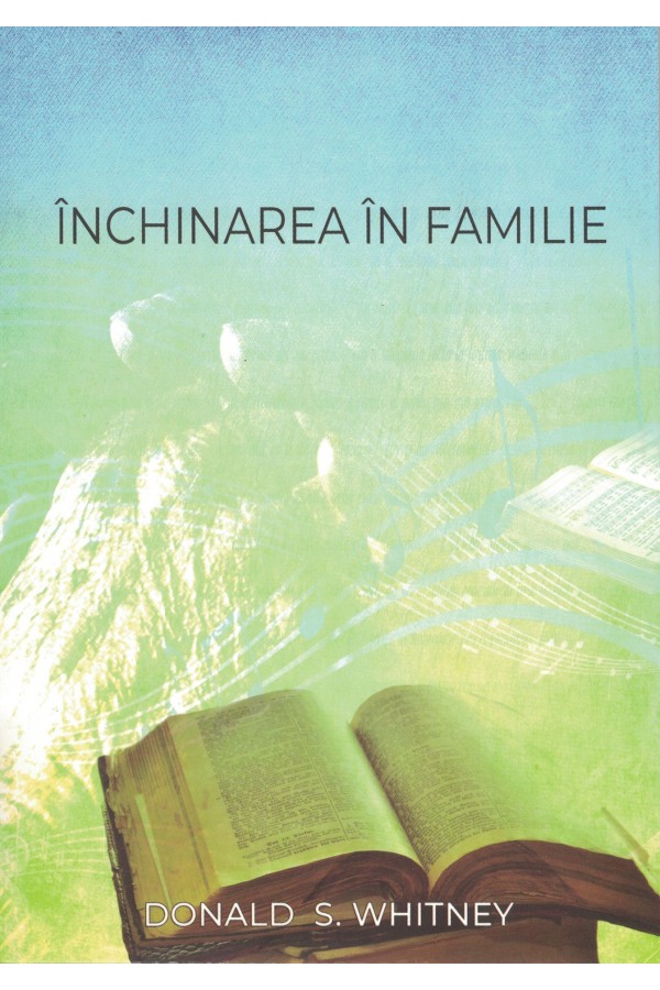 Închinarea în familie - Viața de familie