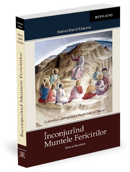 Înconjurînd Muntele Fericirilor. O abordare periegetică a Predicii de pe Munte Înconjurînd Muntele Fericirilor. O abordare periegetică a Predicii de pe Munte