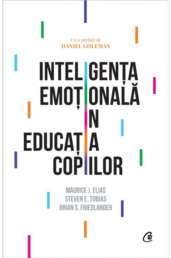 Inteligenţa emoţională în educaţia copiilor. Ed a IV-a Inteligenţa emoţională în educaţia copiilor. Ed a IV-a