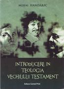 Introducere in Teologia Vechiului Testament Introducere in Teologia Vechiului Testament