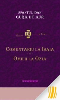 Comentariu la Isaia. Omilii la Ozia Comentariu la Isaia. Omilii la Ozia