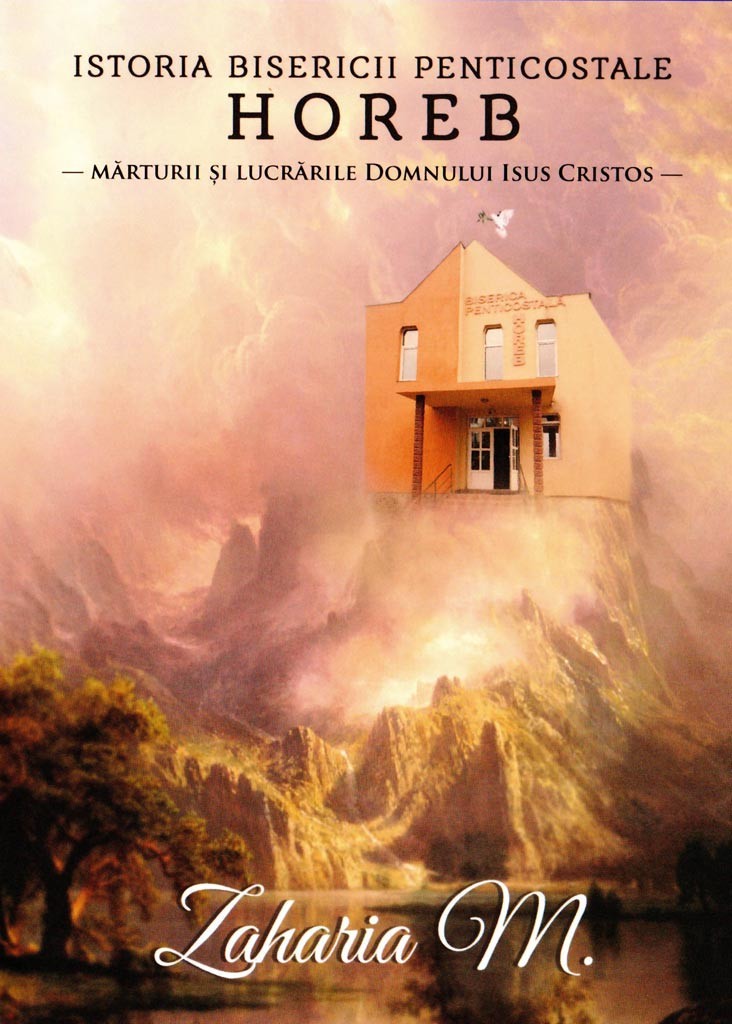Istoria Bisericii Penticostale Horeb
