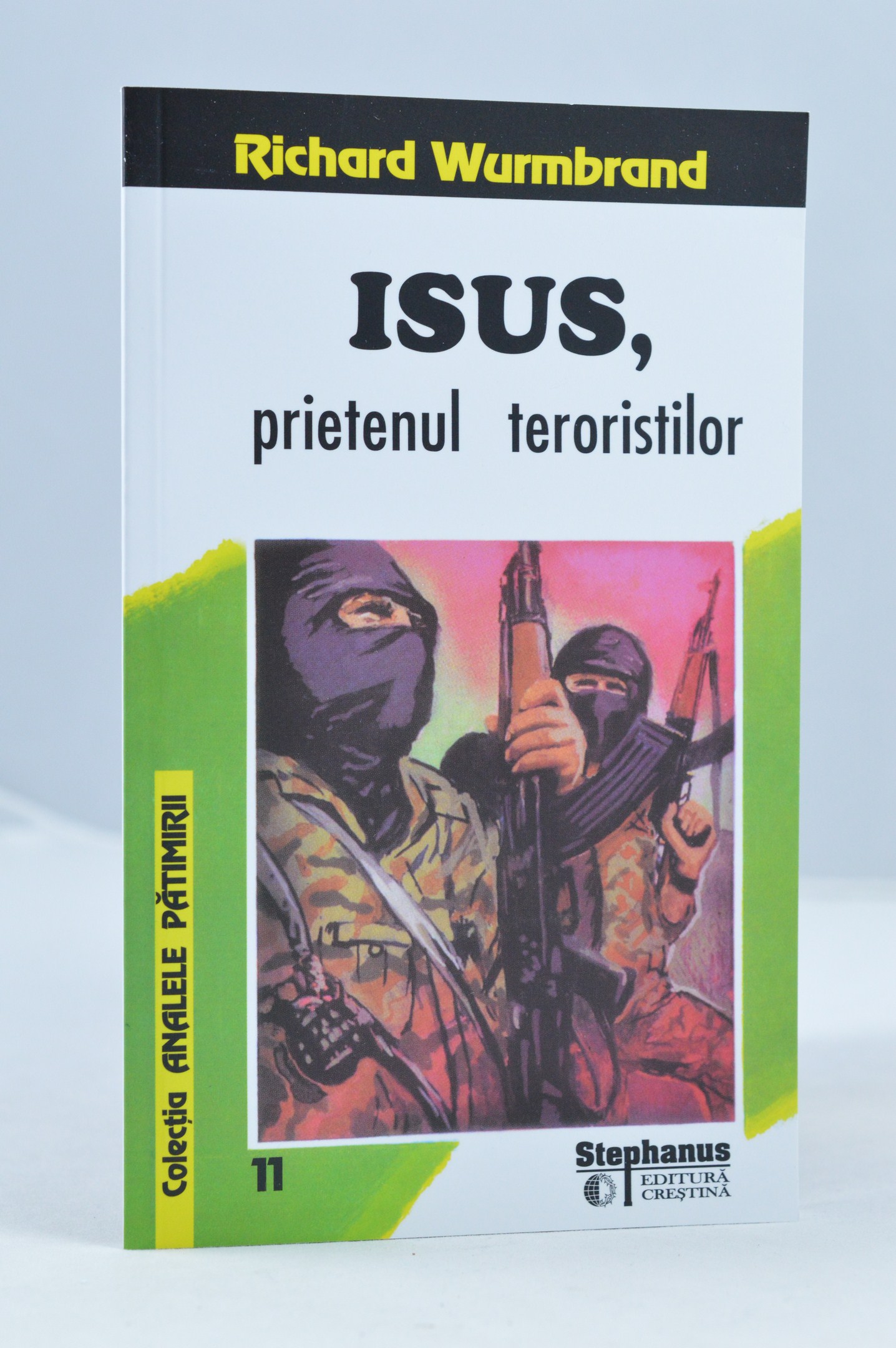 Isus, Prietenul teroristilor
