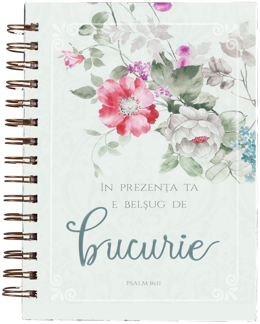 Jurnal crestin cu versete biblice - In prezenta Ta e belsug de bucurie