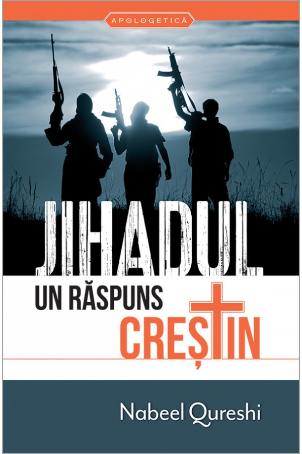 Jihadul - Un răspuns creștin - Apologetica crestina