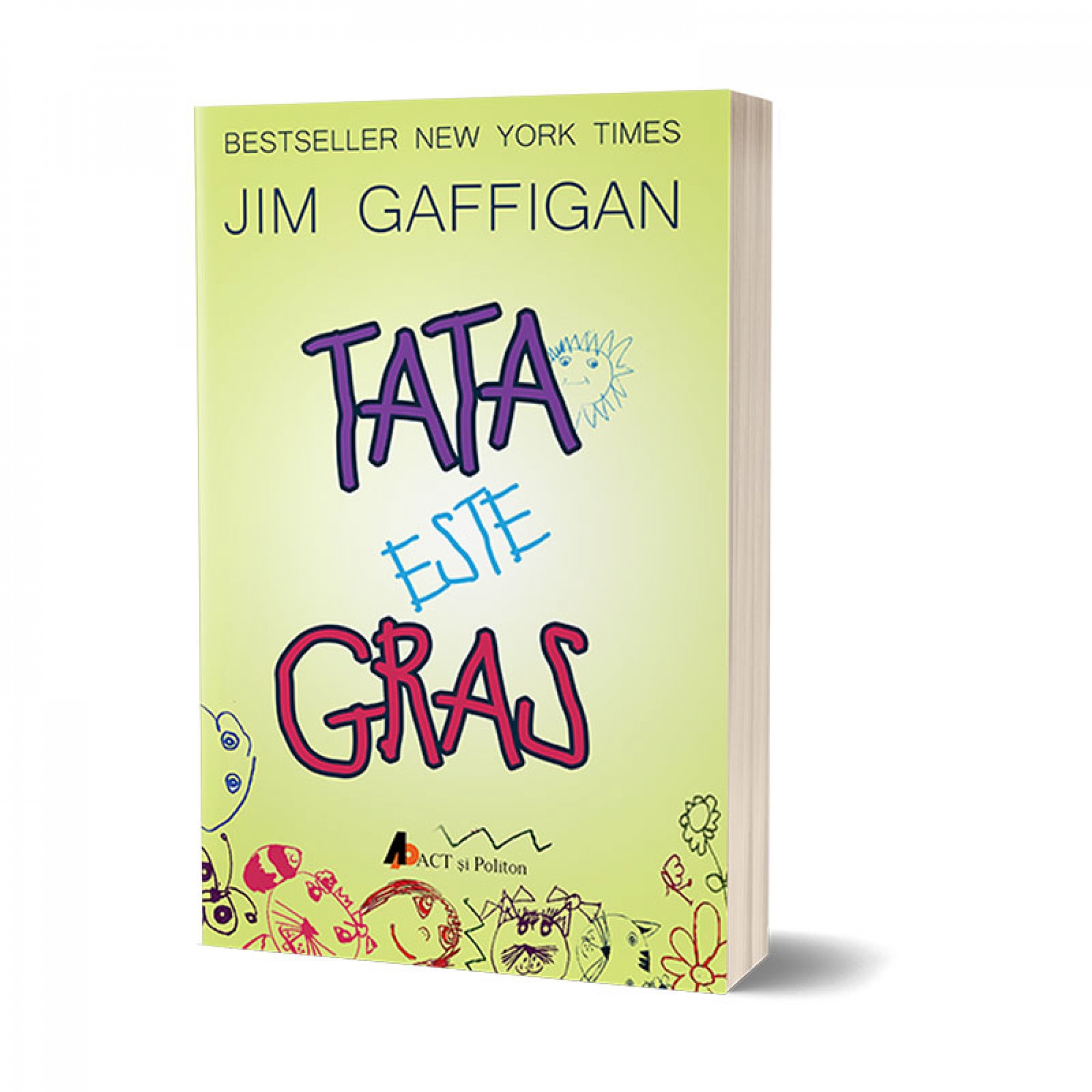 Tata este gras - Dezvoltare personală Tata este gras - Dezvoltare personală