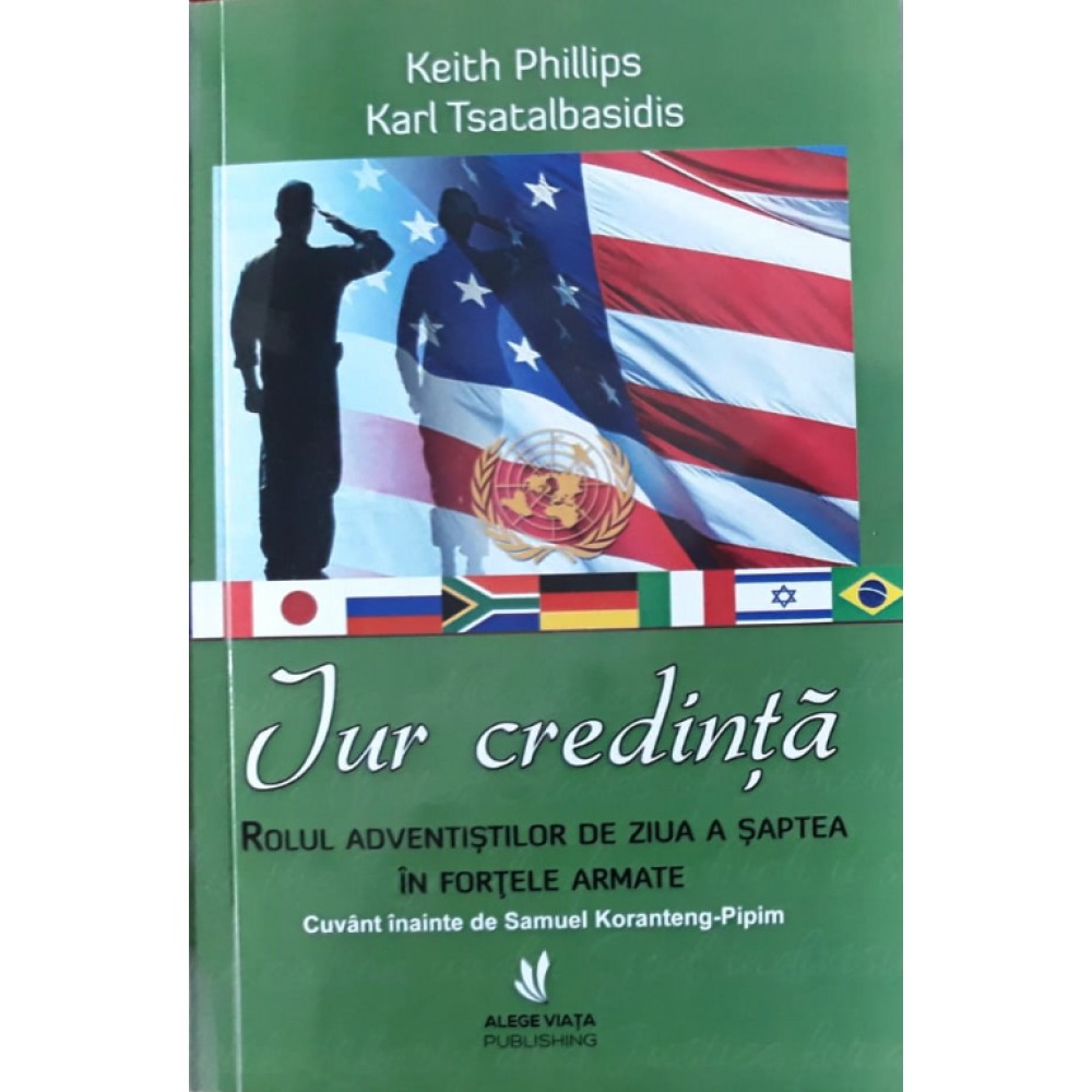 Jur credinta - Rolul adventistilor de ziua a saptea in fortele armate Jur credinta - Rolul adventistilor de ziua a saptea in fortele armate