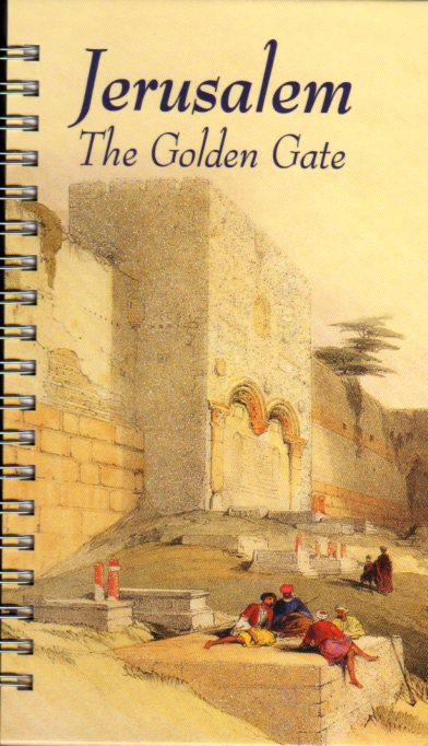 Jurnal Jerusalem - The Golden Gate Jurnal Jerusalem - The Golden Gate