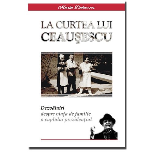 LA CURTEA LUI CEAUSESCU