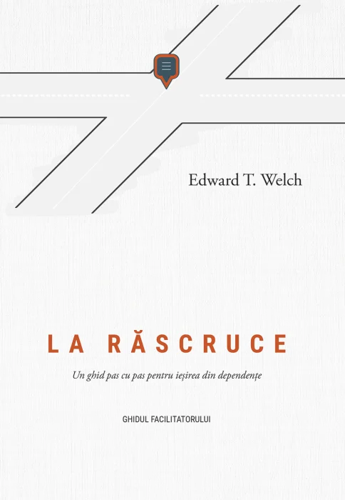 La rascruce - Un ghid pas cu pas pentru ieșirea din dependențe - GHIDUL FACILITATORULUI