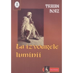 La izvoarele luminii - poezii Traian Dorz