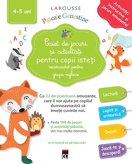Caiet de jocuri si activitati pentru copii isteti (grupa mijlocie) - 4-5 ani
