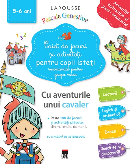 Caiet de jocuri si activitati pentru copii isteti (grupa mare) - 5-6 ani