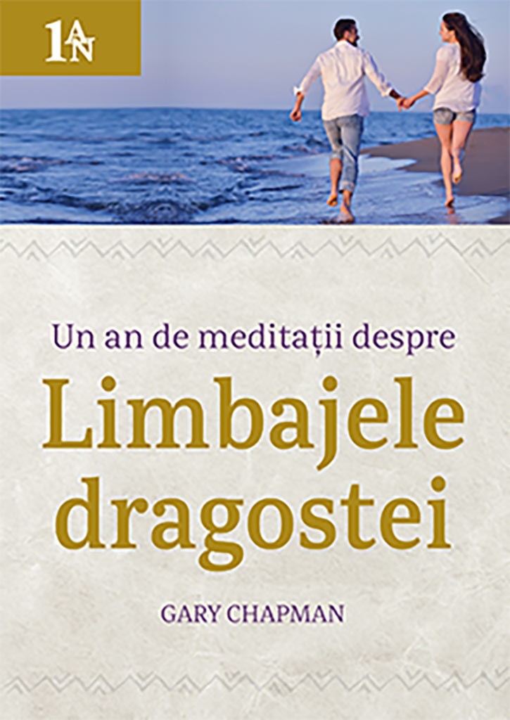 Limbajele dragostei. Un an de meditații despre limbajele dragostei Limbajele dragostei. Un an de meditații despre limbajele dragostei