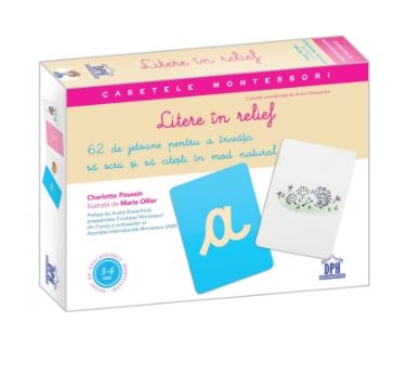 Litere in relief - 62 de jetoane pentru a invata sa scrii si sa citesti in mod natural Litere in relief - 62 de jetoane pentru a invata sa scrii si sa citesti in mod natural