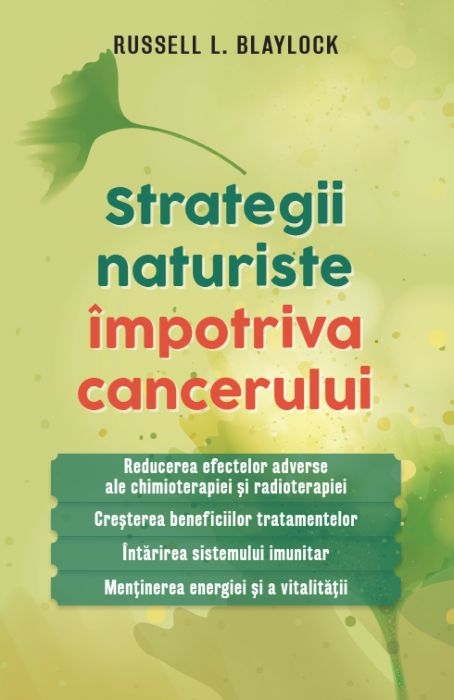 Strategii naturiste împotriva cancerului Strategii naturiste împotriva cancerului