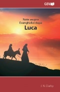 Note asupra Evangheliei după Luca Note asupra Evangheliei după Luca